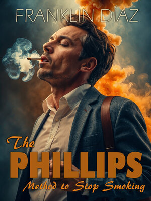 cover image of The Phillips Method to Stop Smoking